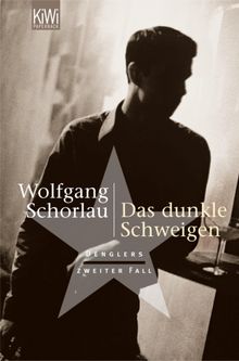 Das dunkle Schweigen.  Wolfgang Schorlau