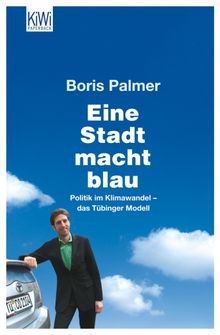 Eine Stadt macht blau.  Boris Palmer