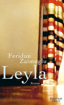 Leyla.  Feridun Zaimoglu