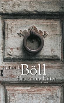 Haus ohne Hter.  Heinrich Bll