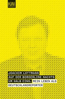 Auf der Borderline nachts um halb eins -.  Joachim Lottmann