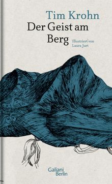 Der Geist am Berg.  Tim Krohn