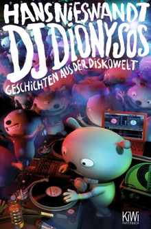 DJ Dionysos.  Hans Nieswandt
