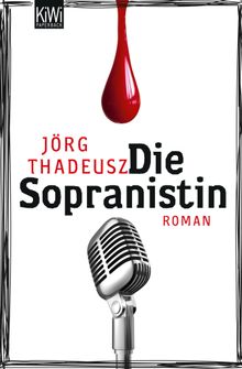 Die Sopranistin.  Jrg Thadeusz