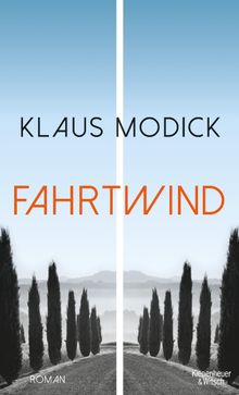 Fahrtwind.  Klaus Modick