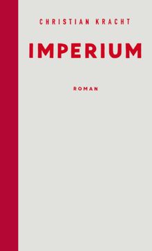 Imperium.  Christian Kracht