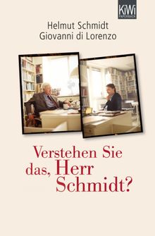 Verstehen Sie das, Herr Schmidt?.  Helmut Schmidt