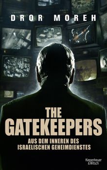 The Gatekeepers.  Dror Moreh