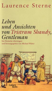 Leben und Ansichten von Tristram Shandy, Gentleman.  Michael Walter