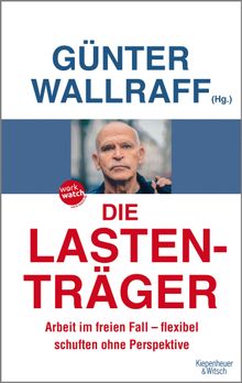 Die Lastentrger.  Gnter Wallraff