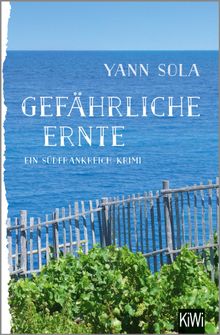 Gefhrliche Ernte.  Yann Sola