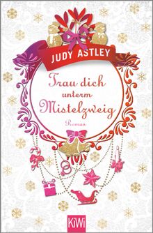 Trau dich unterm Mistelzweig.  Jenny Merling