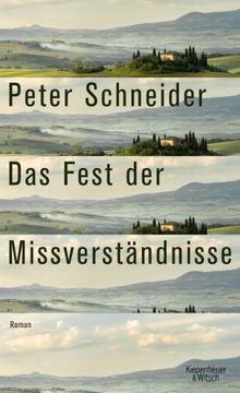 Das Fest der Missverstndnisse.  Peter Schneider