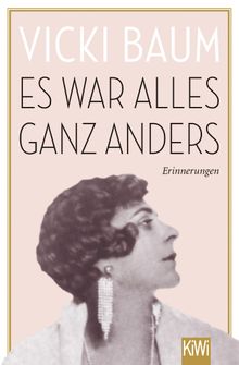 Es war alles ganz anders.  Vicki Baum