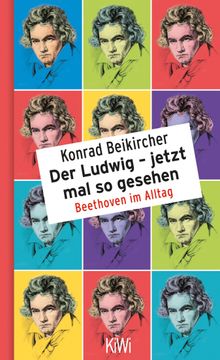 Der Ludwig - jetzt mal so gesehen.  Konrad Beikircher