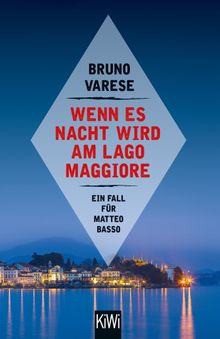 Wenn es Nacht wird am Lago Maggiore.  Bruno Varese