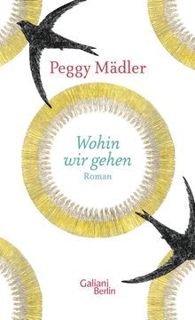 Wohin wir gehen.  Peggy Mdler