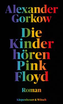 Die Kinder hren Pink Floyd.  Alexander Gorkow