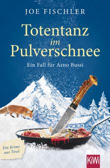 Totentanz im Pulverschnee.  Joe Fischler