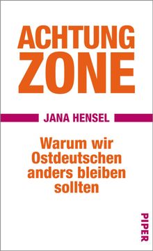 Achtung Zone.  Jana Hensel