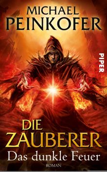 Die Zauberer.  Michael Peinkofer