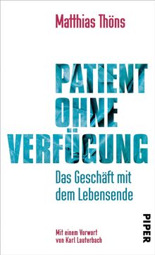 Patient ohne Verfgung.  Matthias Thns