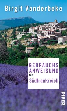 Gebrauchsanweisung fr Sdfrankreich.  Birgit Vanderbeke