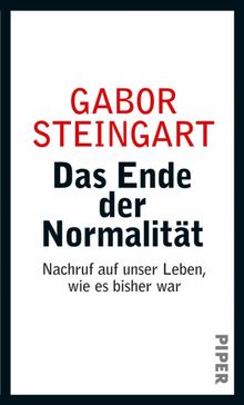 Das Ende der Normalitt.  Gabor Steingart