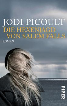 Die Hexenjagd von Salem Falls.  Ulrike Wasel