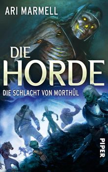 Die Horde - Die Schlacht von Morthl.  Andreas Brandhorst