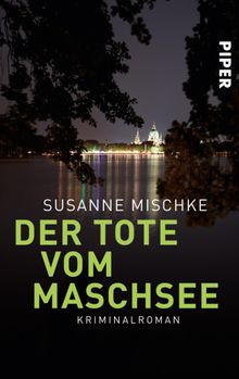 Der Tote vom Maschsee.  Susanne Mischke