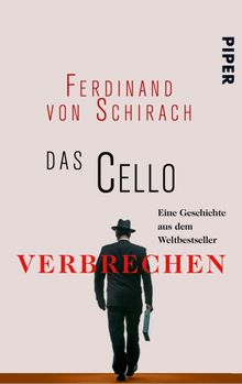 Das Cello.  Ferdinand von Schirach