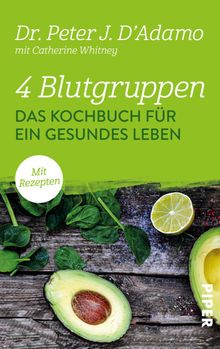 4 Blutgruppen - Das Kochbuch fr ein gesundes Leben.  Erica Mertens-Feldbausch