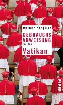 Gebrauchsanweisung fr den Vatikan.  Rainer Stephan