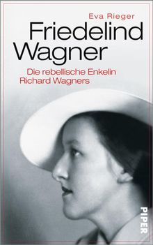 Friedelind Wagner.  Eva Rieger