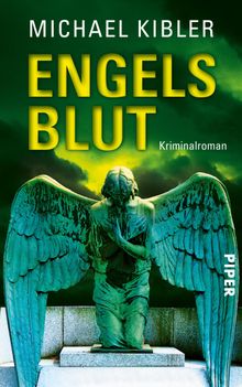 Engelsblut.  Michael Kibler