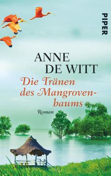 Die Trnen des Mangrovenbaums.  Anne de Witt