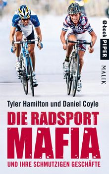 Die Radsport-Mafia und ihre schmutzigen Geschfte.  Sigrid Schmid