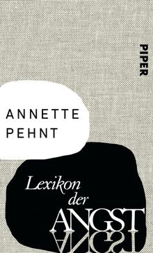 Lexikon der Angst.  Annette Pehnt