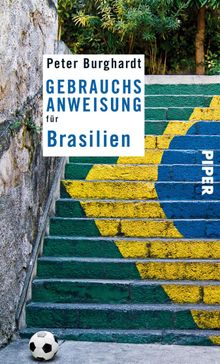 Gebrauchsanweisung fr Brasilien.  Peter Burghardt