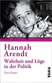 Wahrheit und Lge in der Politik.  Hannah Arendt