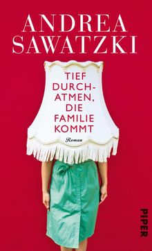 Tief durchatmen, die Familie kommt.  Andrea Sawatzki