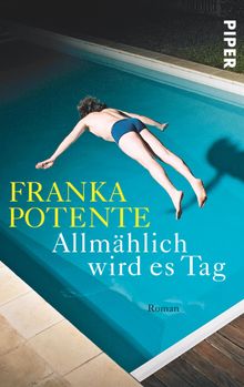 Allmhlich wird es Tag.  Franka Potente