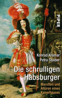 Die schrulligen Habsburger.  Petra Stuiber