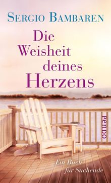 Die Weisheit deines Herzens.  Gaby Wurster