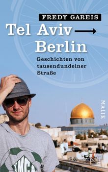 Tel Aviv - Berlin.  Fredy Gareis