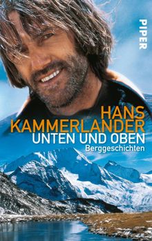 Unten und oben.  Hans Kammerlander