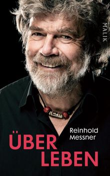 ber Leben.  Reinhold Messner