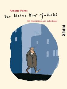 Der kleine Herr Jakobi.  Annette Pehnt