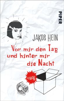 Vor mir den Tag und hinter mir die Nacht.  Jakob Hein